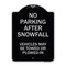 Signmission No Parking After Snowfall Vehicles May Towed or Plowed-In Heavy-Gauge Alum, 24" x 18", BS-1824-23785 A-DES-BS-1824-23785 - alternate 1